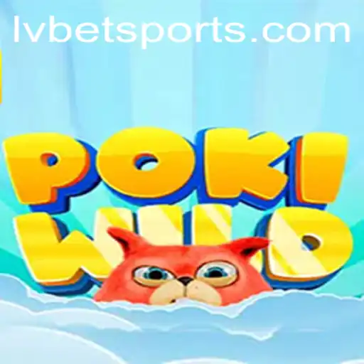 Exploring the Exciting World of PokiWild: A Thrilling Game Experience With Lvbet